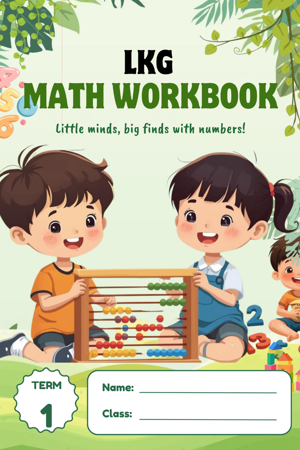 LKG Maths Term 1 Workbook (Ages 3–5) -  Numbers, Counting, Shapes & Activities | 127 Pages A4
