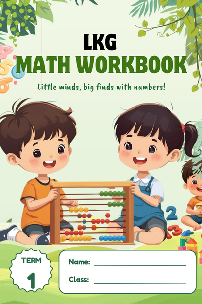 LKG Maths Term 1 Workbook (Ages 3–5) -  Numbers, Counting, Shapes & Activities | 127 Pages A4